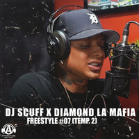 Freestyle #07 (temp. 2) - DJ Scuff & Diamond La Mafia