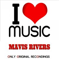 There, I've Said It Again - Mavis Rivers