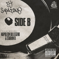 Side B - DJ Supa Dave & Napoleon Da Legend & Starvin B