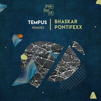 Tempus - Bhaskar & Pontifexx & Otis Parker & slashrr