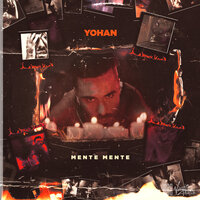 Mente Mente - Yohan