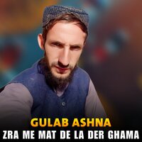 Da Lali Da Nasti Zaya - Gulab Ashna