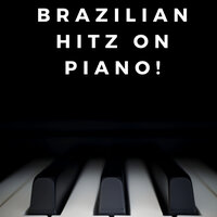 Sessenta Dias Apaixonado - Brazilian Piano Hits
