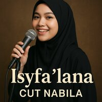 Isyfa'lana - Cut Nabila