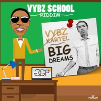 Big Dreams - VYBZ Kartel
