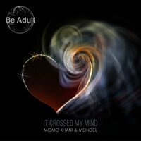 Crossed My Mind - Momo Khani & Meindel