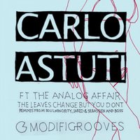 The Leaves Change But You Don't - Carlo Astuti & The Analog Affair & Soul Minority