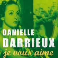 Les fleurs sont des mots d'amour - Danielle Darrieux