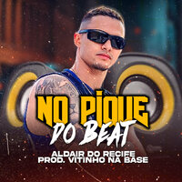 No Pique do Beat - Aldair do Recife