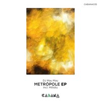 Metrópole - DJ Mau Mau