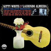 Black Is the Color of My True Love's Hair - Kitty White & Laurindo Almeida
