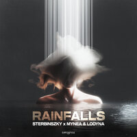 Rainfalls - Sterbinszky & MYNEA & Lodyna