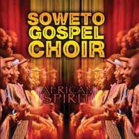 Great Is He - Soweto Gospel Choir