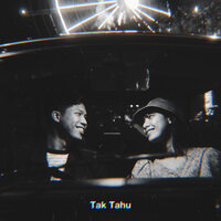 Tak Tahu - Harith Zazman & MFMF. & TujuLoca