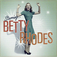 What Has She Got That I Haven't Got - Betty Rhodes