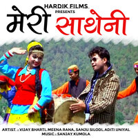 Meri Satheni - MEENA RANA & Vijay Bharti & Sanju Silodi & Aditi Uniyal