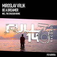 Be A Dreamer - Miroslav Vrlik