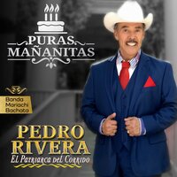 Las Mañanitas - Pedro Rivera & Dinastia Rivera