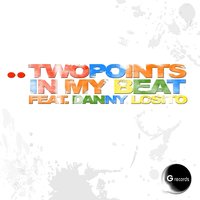 In My Beat - Danny Losito & Twopoints