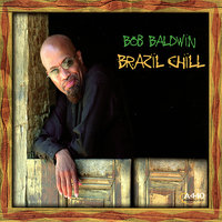 Manhattan Samba - Bob Baldwin & Café da Silva