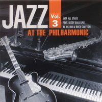 The Man I Love - JATP All Stars