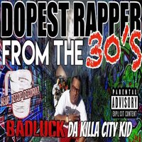 I Want The Bag - Badluck da Killa City Kid