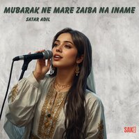 Mubarak Pawa Ne Ho Jan - Satar Adil