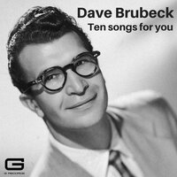 My favorite things - Dave Brubeck