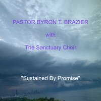 The Lord God Almighty Reigns - Jun Mhoon & Pastor Byron T. Brazier & The Sanctuary Choir