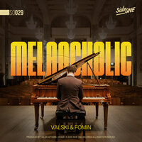 Melancholic - Valski & Fomin