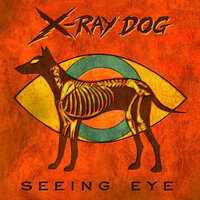 Easy Money - X-Ray Dog