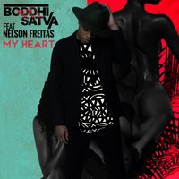 My Heart - Boddhi Satva & Nélson Freitas