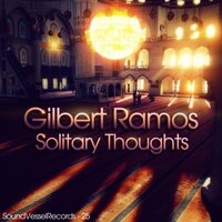 Solitary Thoughts - Gilbert Ramos & Deft Bonz