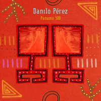 Celebration of Our Land - Danilo Perez