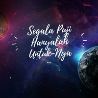 Segala Puji Hanyalah Untuk-Nya - Hud