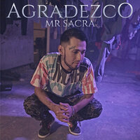 Agradezco - Mr Sacra