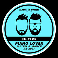 Piano Lover - Re-Tide & Mattei & Omich