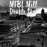 Double Shot - MFBL Mill