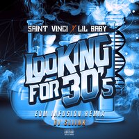 Looking for 30's - Saint Vinci & Lil Baby & DJ Sliink