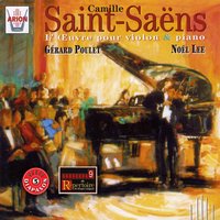 Sonate No. 1 pour piano et violon, Op. 75: 1 Adagio - Gérard Poulet & Камиль Сен-Санс