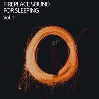 Fire Under My Feet - Fireplace Sounds & Relaxing Guru & Fire Sounds