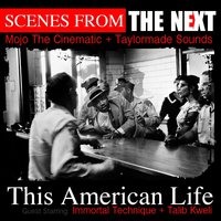 This American Life (Main) - The Next & Talib Kweli & Immortal Technique