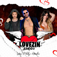 Lovezin Bandido - Melody & Latino & Hitmaker