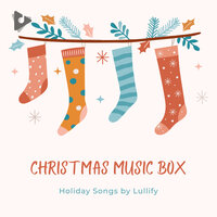 Silent Night (Music Box) - Holiday Songs by Lullify