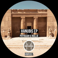 Hanubis - Phyrgian & Nollie