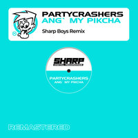 Ang' My Pikcha - Partycrashers & The Sharp Boys