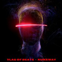 RUNAWAY - VLAS OF BEATS