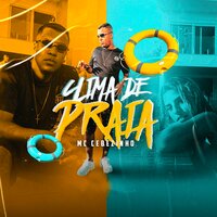 Clima de Praia - MC Cebezinho
