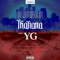 Thotiana - blueface & YG