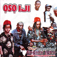 Oso Iji - Chief Augustine Engine Igbo